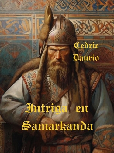  Cèdric Daurio - Intriga en Samarkanda.
