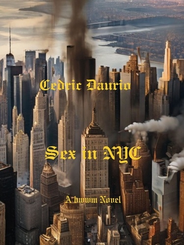  Cèdric Daurio - Sex in NYC - A BWWM Novel.