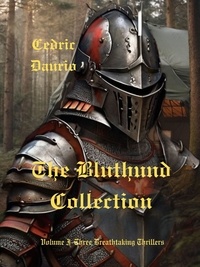 Cèdric Daurio - The Bluthund Collection- Volume I - Three Breathtaking Thrillers - The Bluthund Collection, #1.
