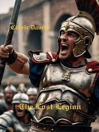  Cèdric Daurio - The Lost Legion - Sextant Collection, #4.