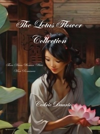  Cèdric Daurio - The Lotus Flower Collection- Three Asian woman White man Romances.