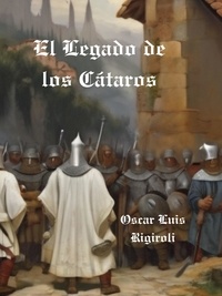  Cedric Daurio11 - El Legado de los Cátaros.