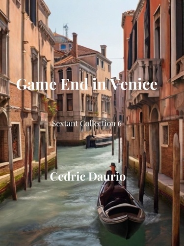  Cedric Daurio11 et  Cèdric Daurio - Game End in Venice - Sextant Collection, #6.