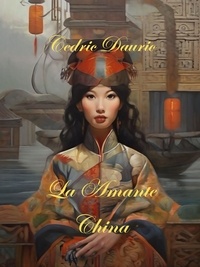  Cedric Daurio11 - La Amante China.