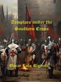  Cedric Daurio11 - Templars under the Southern Cross - Myths, legends and Crime, #2.