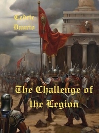  Cedric Daurio11 - The Challenge of the Legion.