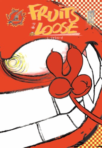 Cédric Debard - Fruits of the Loose Tome 2 : .