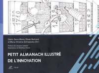 Cédric Denis-Rémis et Olivier Bertrand - Petit almanach illustré de l'innovation.