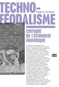 Cédric Durand - Techno-féodalisme - Critique de l'économie numérique.