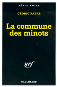 Cédric Fabre - La Commune Des Minots.