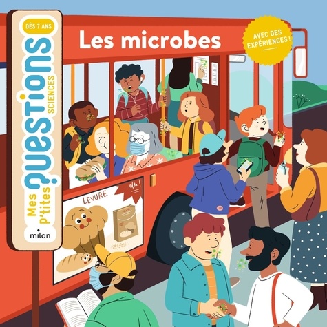Cédric Faure et Camille Ferrari - Les microbes.