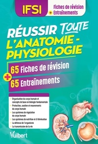 Cédric Favro - Réussir toute l'anatomie-physiologie en 65 fiches de révision et 65 entrainements.