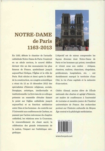 Notre-Dame de Paris (1163-2013). Actes du colloque scientifique tenu au Collège des Bernardins, à Paris, du 12 au 15 décembre 2012