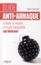 Cédric Gourbault - Guide anti-arnaque - Acheter et vendre en toute tranquillité sur Internet.