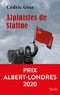 Cédric Gras - Alpinistes de Staline - Prix Albert-Londres 2020.