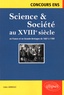 Cédric Grimoult - Science & Société au XVIIIe siècle en France et en Grande-Bretagne de 1687 à 1789 - Synthèse et documents.
