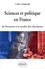 Sciences et politique en France. De Descartes à la révolte des chercheurs