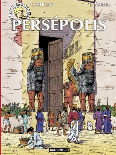 Les voyages d'Alix  Persépolis
