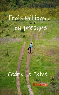 Trois millions ou presque
