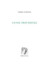Un sol trop fertile