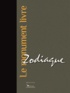 Cédric Lesec et Roland Recht - Zodiaque - Le monument livre.
