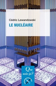 Cédric Lewandowski - Le nucléaire.