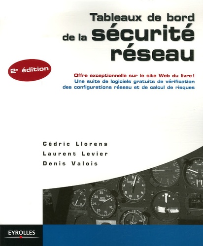 Cédric Llorens et Laurent Levier - Tableaux de bord de la sécurité réseau.