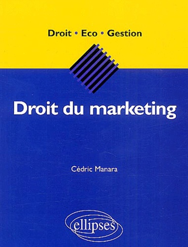 Cédric Manara - Droit du marketing.
