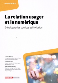 Cédric Masera et Gérard Biard - La relation usager et le numérique - Développer les services et l'inclusion.