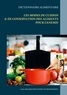 Cédric Menard - Dictionnaire des modes de cuisson et de conservation des aliments pour le traitement diététique de l'anémie.