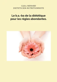 Le b.a.-ba de la diététique pour les règles abondantes
