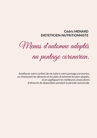 Cédric Menard - Menus d'automne adaptés au pontage coronarien..