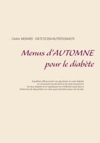 Cédric Menard - Menus d'automne pour le diabète.