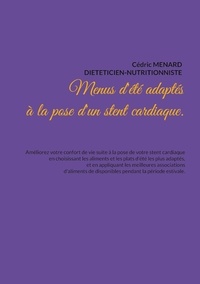 Cédric Menard - Menus d'été adaptés à la pose d'un stent cardiaque..