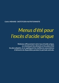 Télécharger le livre électronique pour iriver Menus d'été pour l'excès d'acide urique par Cédric Menard