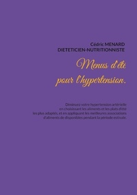 Cédric Menard - Menus d'été pour l'hypertension.