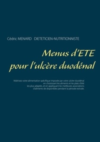 Cédric Menard - Menus d'été pour l'ulcère duodénal.