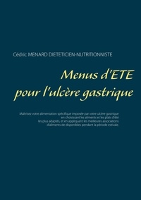 Cédric Menard - Menus d'été pour l'ulcère gastrique.