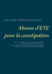 Cédric Menard - Menus d'été pour la constipation.