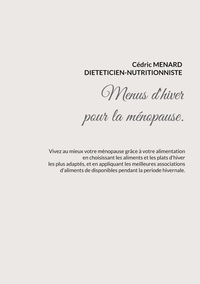 Cédric Menard - Menus d'hiver adaptés à la ménopause.