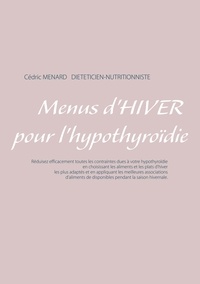 Cédric Menard - Menus d'hiver pour l'hypothyroïdie.