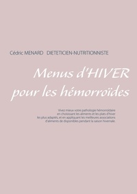 Cédric Menard - Menus d'hiver pour les hémorroïdes.