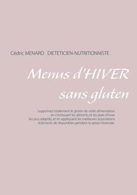 Cédric Menard - Menus d'hiver sans gluten.