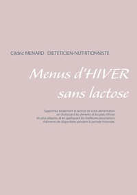 Cédric Menard - Menus d'hiver sans lactose.