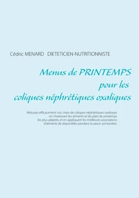 Menus de printemps pour les coliques néphrétiques oxaliques