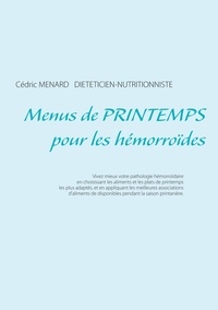 Cédric Menard - Menus de printemps pour les hémorroïdes.