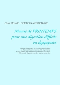 Cédric Menard - Menus de printemps pour une digestion difficile ou dyspepsies.