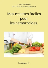 Mes recettes faciles pour les hémorroïdes