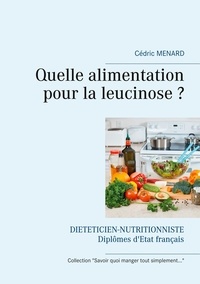 Cédric Menard - Quelle alimentation pour la leucinose ?.