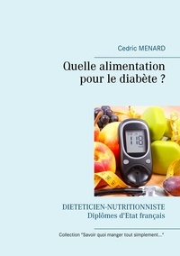 Cédric Menard - Quelle alimentation pour le diabète ?.